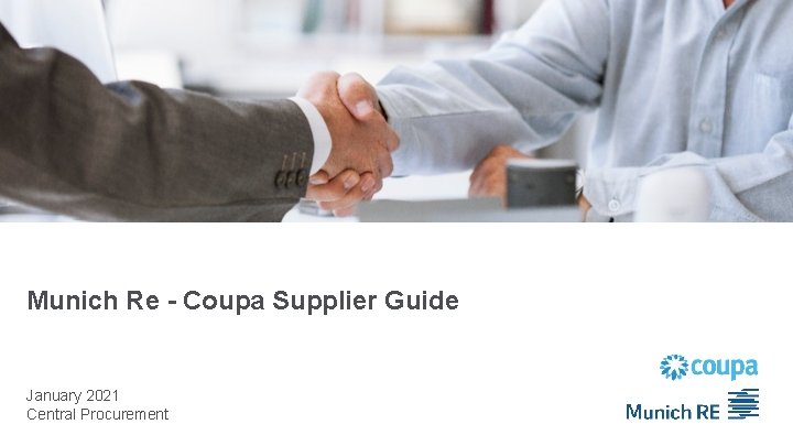 Munich Re - Coupa Supplier Guide January 2021 Central Procurement 