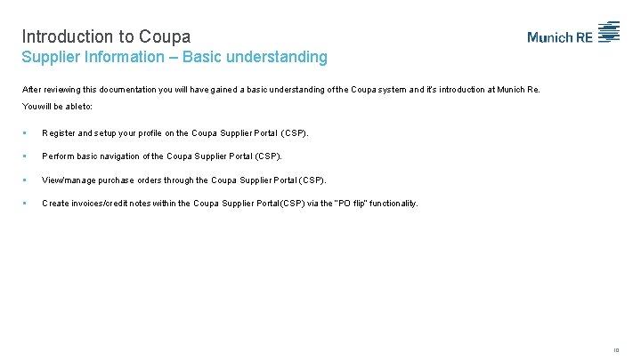 Introduction to Coupa Supplier Information – Basic understanding After reviewing this documentation you will