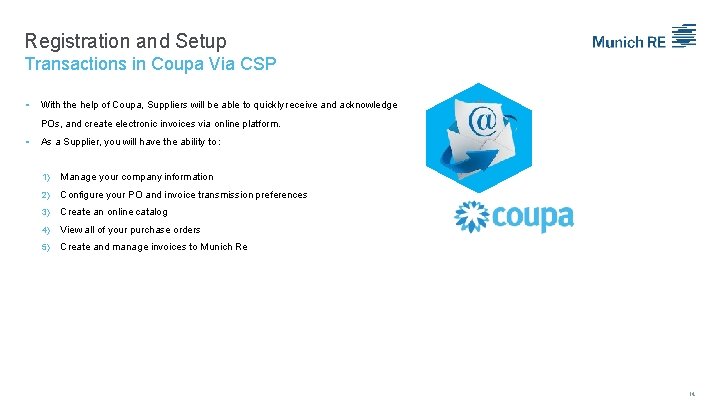Registration and Setup Transactions in Coupa Via CSP With the help of Coupa, Suppliers