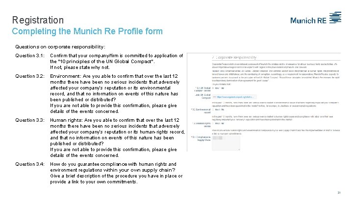 Registration Completing the Munich Re Profile form Questions on corporate responsibility: Question 3. 1: