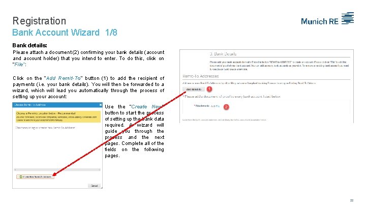 Registration Bank Account Wizard 1/8 Bank details: Please attach a document (2) confirming your