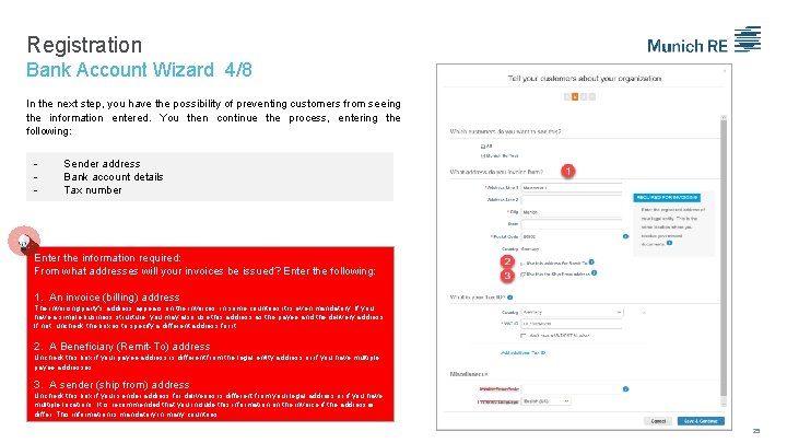 Registration Bank Account Wizard 4/8 In the next step, you have the possibility of