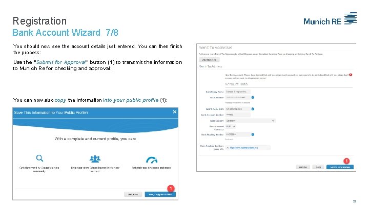 Registration Bank Account Wizard 7/8 You should now see the account details just entered.