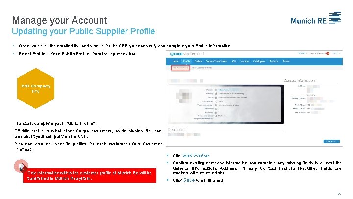 Manage your Account Updating your Public Supplier Profile Once, you click the emailed link