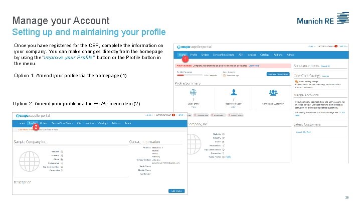 Manage your Account Setting up and maintaining your profile Once you have registered for