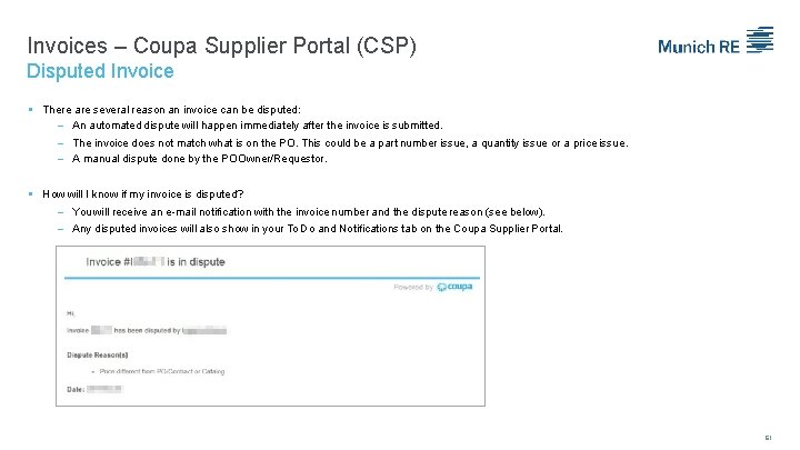 Invoices – Coupa Supplier Portal (CSP) Disputed Invoice There are several reason an invoice