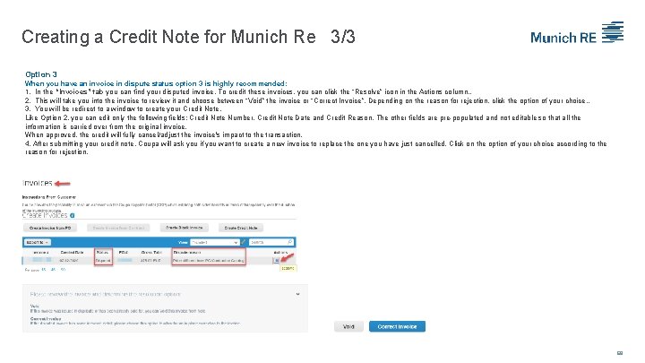 Creating a Credit Note for Munich Re 3/3 Option 3 When you have an
