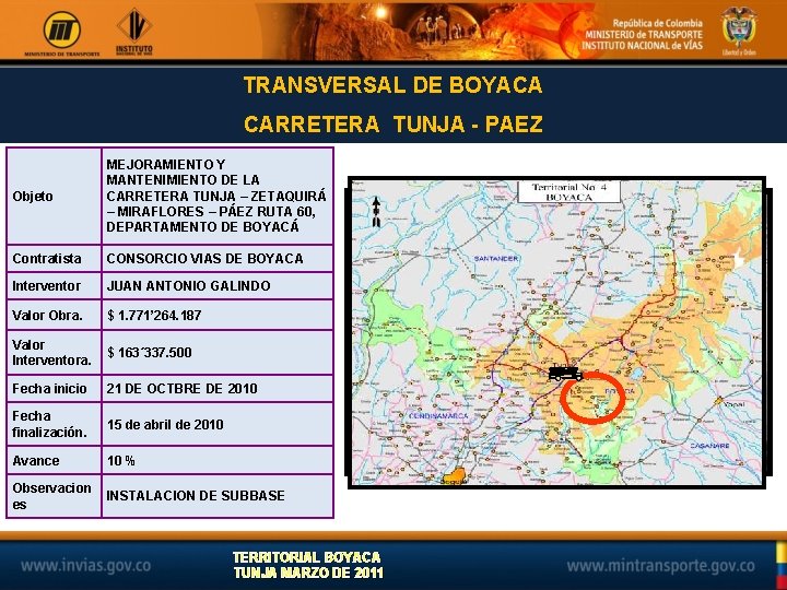 TRANSVERSAL DE BOYACA CARRETERA TUNJA - PAEZ Objeto MEJORAMIENTO Y MANTENIMIENTO DE LA CARRETERA