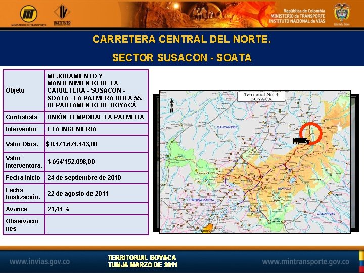CARRETERA CENTRAL DEL NORTE. SECTOR SUSACON - SOATA Objeto MEJORAMIENTO Y MANTENIMIENTO DE LA