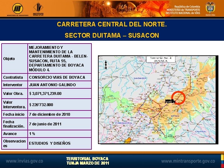 CARRETERA CENTRAL DEL NORTE. SECTOR DUITAMA – SUSACON Objeto MEJORAMIENTO Y MANTENIMIENTO DE LA