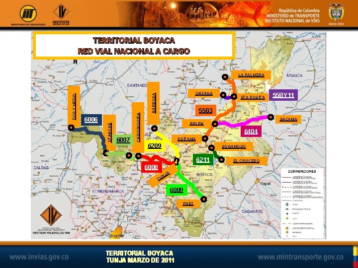 TERRITORIAL BOYACA RED VIAL NACIONAL A CARGO 6007 ONZAGA BARBOSA CHIQUINQUIRA 6006 OTANCHE DOS