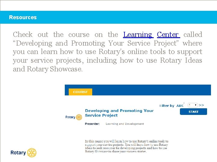 Resources Check out the course on the Learning Center called “Developing and Promoting Your