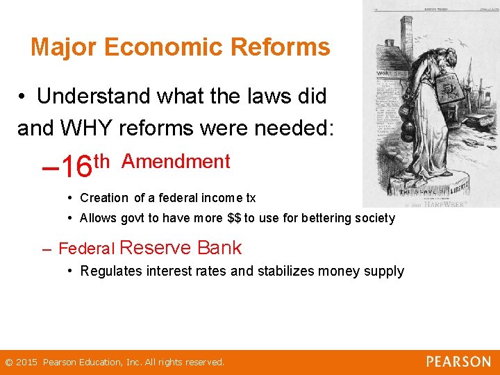 Major Economic Reforms • Understand what the laws did and WHY reforms were needed: