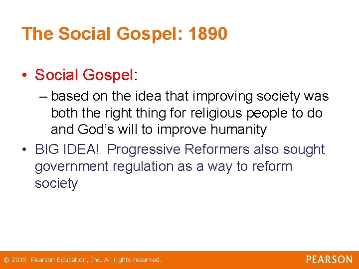 The Social Gospel: 1890 • Social Gospel: – based on the idea that improving