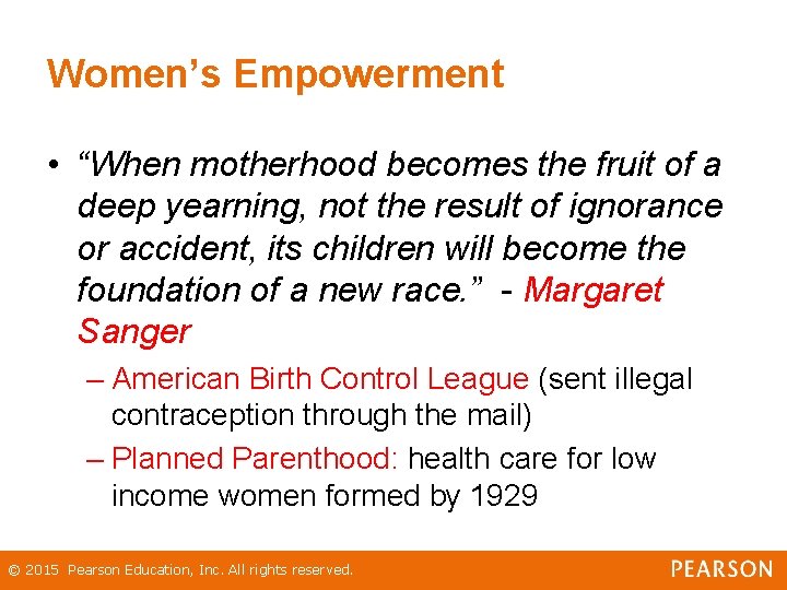 Women’s Empowerment • “When motherhood becomes the fruit of a deep yearning, not the