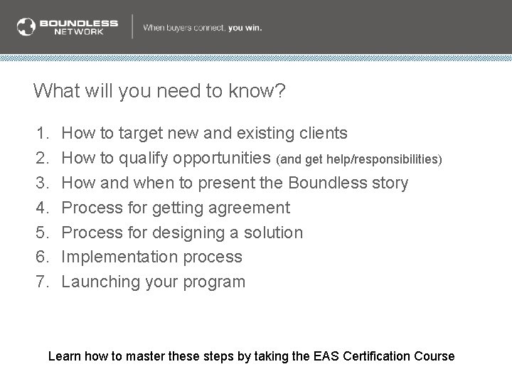 What will you need to know? 1. 2. 3. 4. 5. 6. 7. How What will you need to know? 1. 2. 3. 4. 5. 6. 7. How