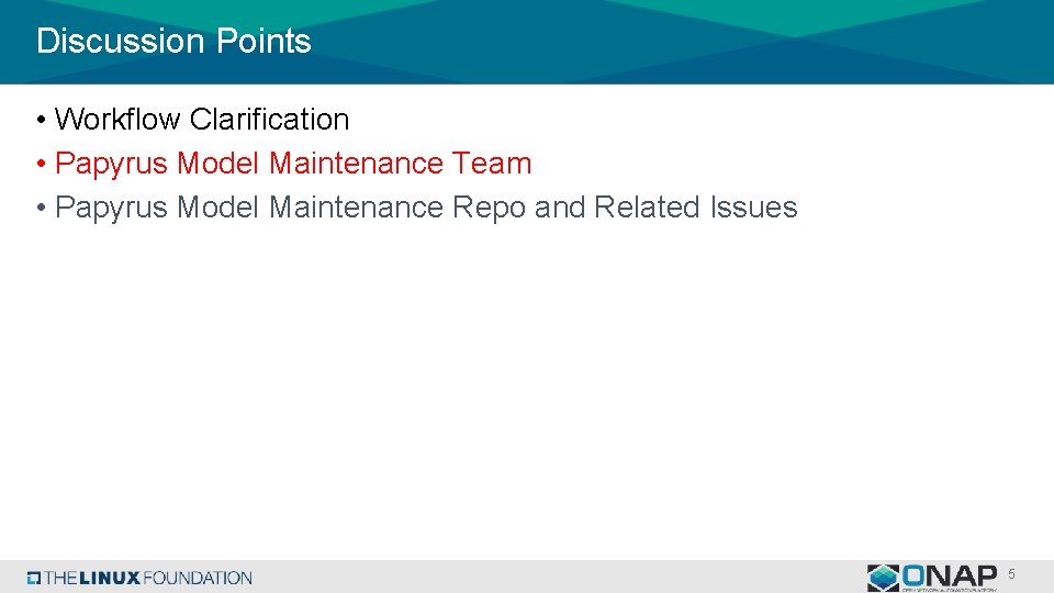 Discussion Points • Workflow Clarification • Papyrus Model Maintenance Team • Papyrus Model Maintenance