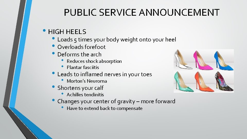 PUBLIC SERVICE ANNOUNCEMENT • HIGH HEELS • Loads 5 times your body weight onto PUBLIC SERVICE ANNOUNCEMENT • HIGH HEELS • Loads 5 times your body weight onto