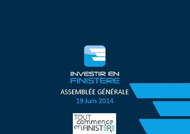 ASSEMBLÉE GÉNÉRALE 19 Juin 2014 