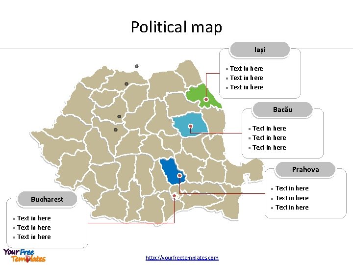 Political map Iași Text in here l Bacău Text in here l Prahova Text