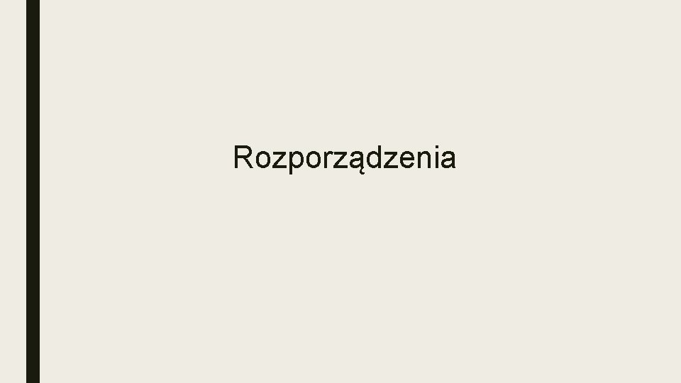 Rozporządzenia 