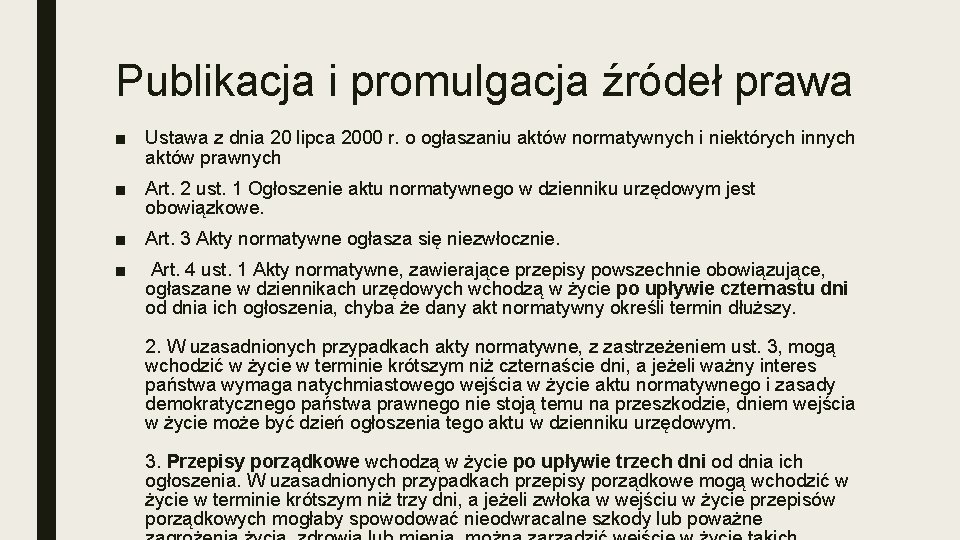 Publikacja i promulgacja źródeł prawa ■ Ustawa z dnia 20 lipca 2000 r. o