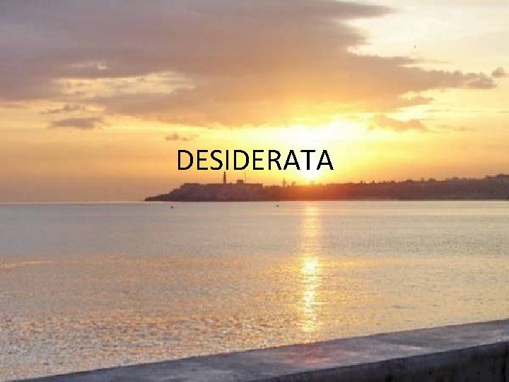 DESIDERATA 