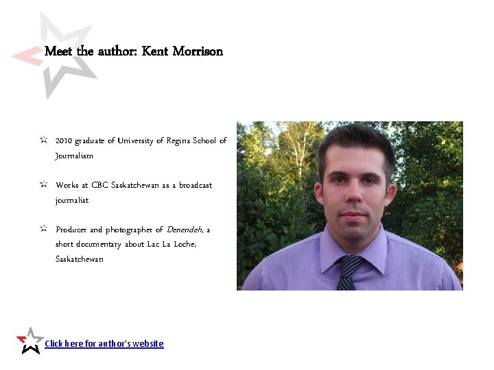 Meet the author: Kent Morrison 2010 graduate of University of Regina School of Journalism