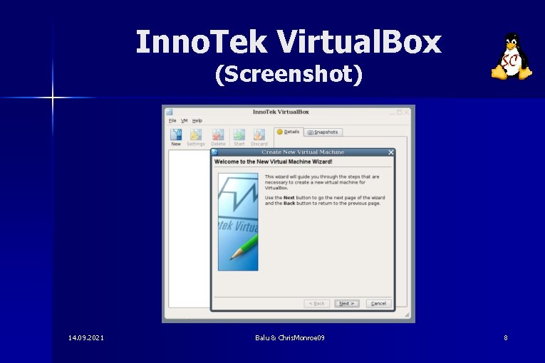Inno. Tek Virtual. Box (Screenshot) 14. 09. 2021 Balu & Chris. Monroe 09 8
