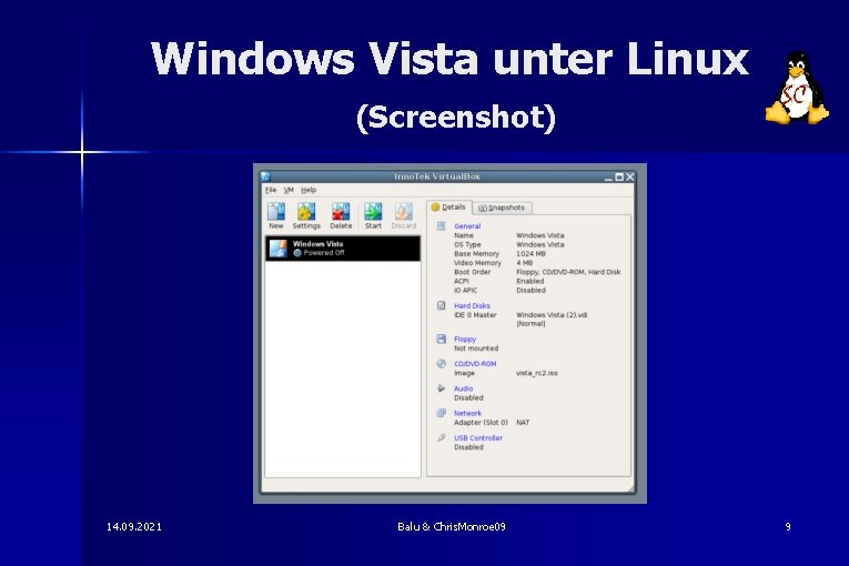Windows Vista unter Linux (Screenshot) 14. 09. 2021 Balu & Chris. Monroe 09 9