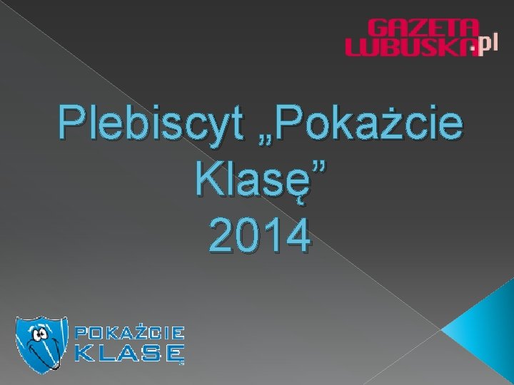 Plebiscyt „Pokażcie Klasę” 2014 