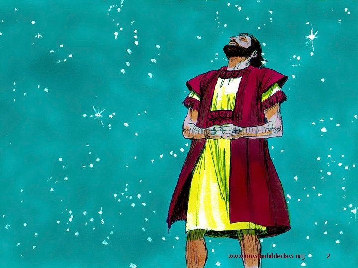 2. God used a special way to tell the world about his wonderful promise.