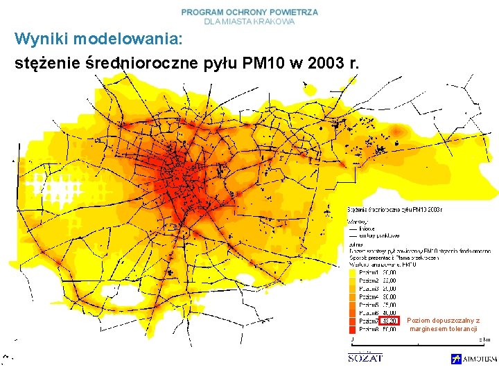 Wyniki modelowania: stężenie średnioroczne pyłu PM 10 w 2003 r. Poziom dopuszczalny z marginesem