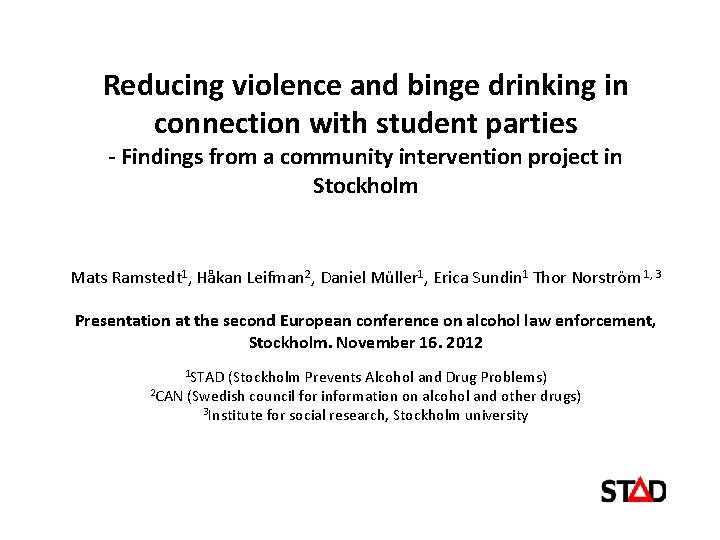 Reducing violence and binge drinking in connection with student parties - Findings from a