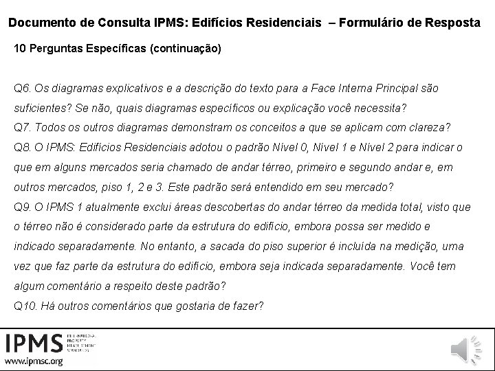 Documento de Consulta IPMS: Edifícios Residenciais – Formulário de Resposta 10 Perguntas Específicas (continuação)