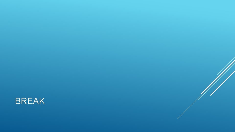 BREAK 