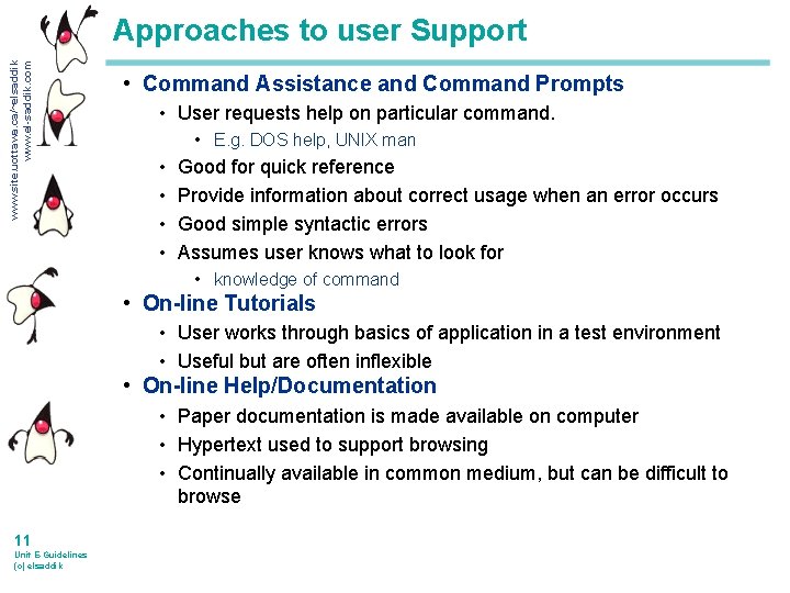 www. site. uottawa. ca/~elsaddik www. el-saddik. com Approaches to user Support • Command Assistance