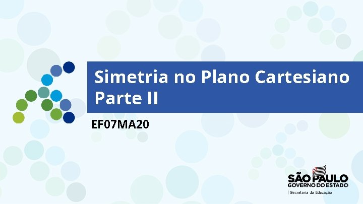 Simetria no Plano Cartesiano Parte II EF 07 MA 20 