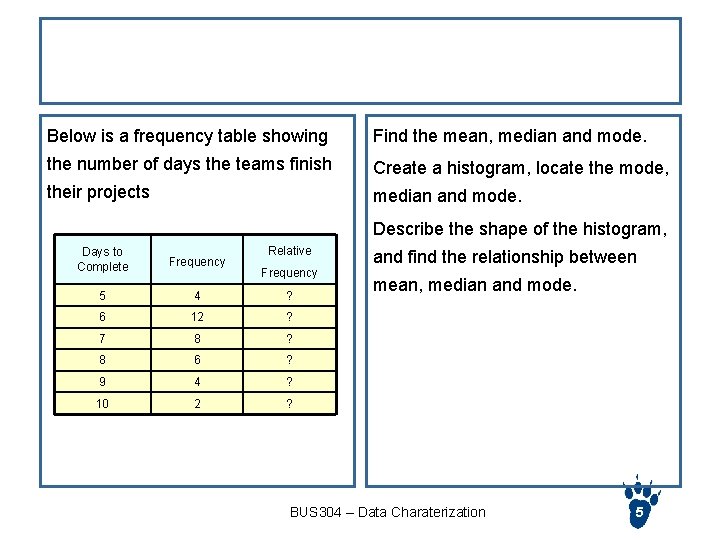 Find Mode and Median from Frequency Table Below is a frequency table showing Find