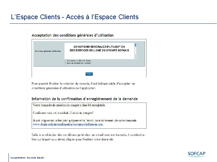 L’Espace Clients - Accès à l’Espace Clients Groupe SOFAXIS – Tous droits réservés 