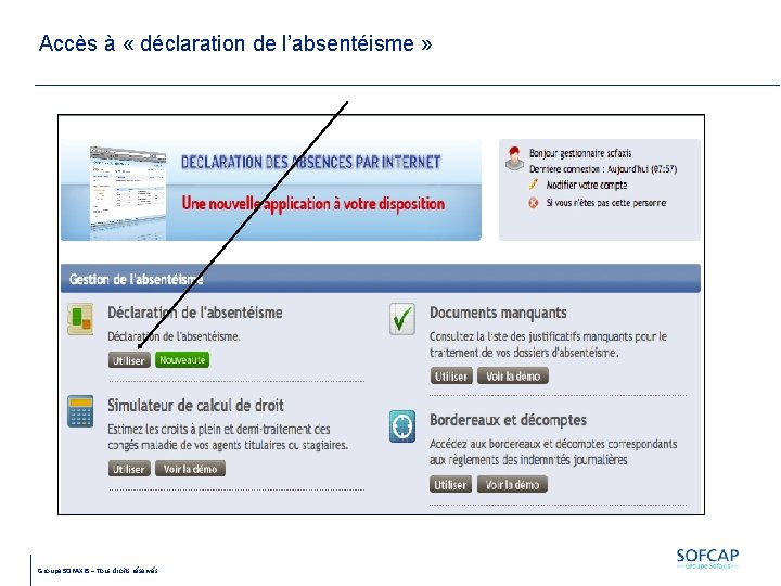 Accès à « déclaration de l’absentéisme » Groupe SOFAXIS – Tous droits réservés 