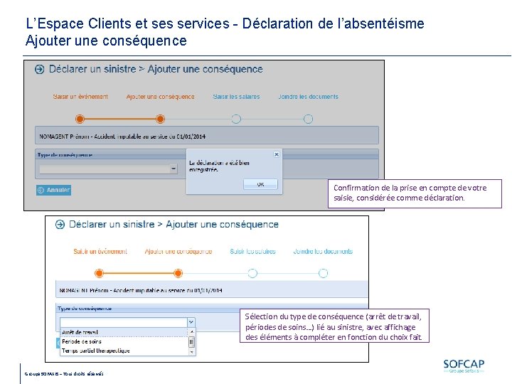 L’Espace Clients et ses services - Déclaration de l’absentéisme Ajouter une conséquence Confirmation de