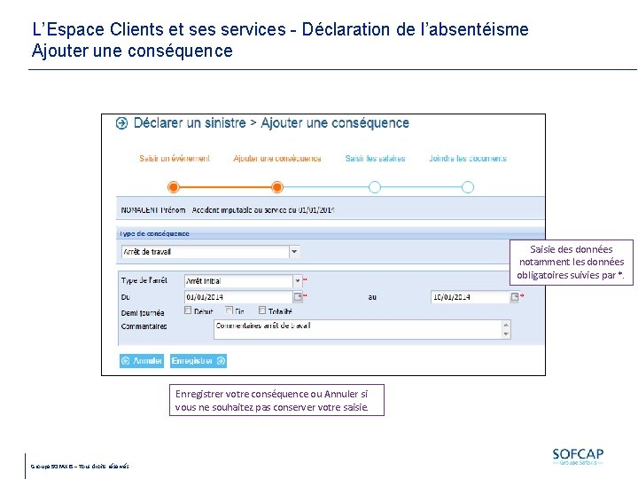 L’Espace Clients et ses services - Déclaration de l’absentéisme Ajouter une conséquence Saisie des