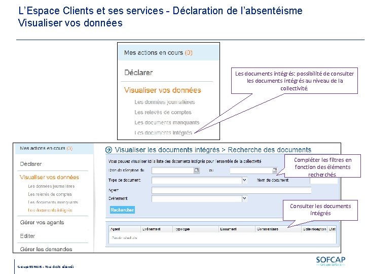 L’Espace Clients et ses services - Déclaration de l’absentéisme Visualiser vos données Les documents