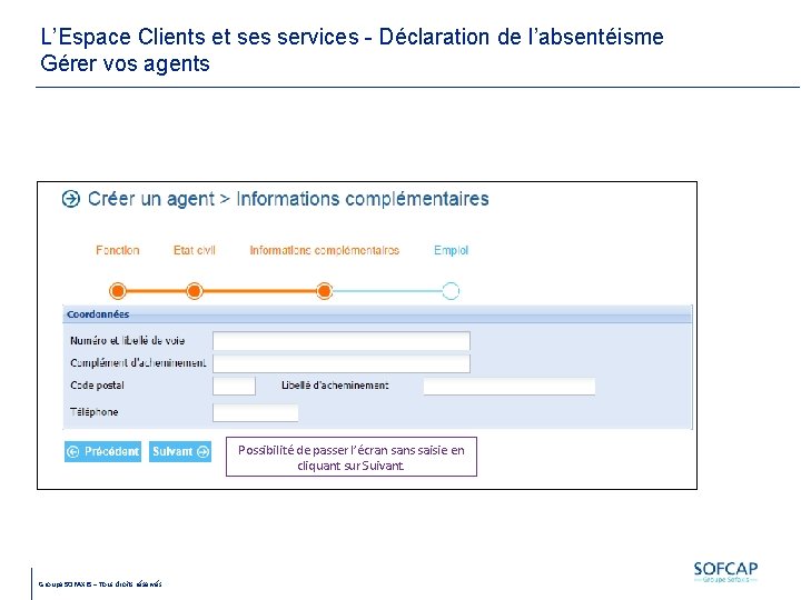 L’Espace Clients et ses services - Déclaration de l’absentéisme Gérer vos agents Possibilité de