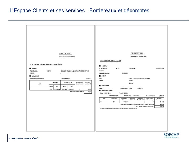 L’Espace Clients et ses services - Bordereaux et décomptes Groupe SOFAXIS – Tous droits