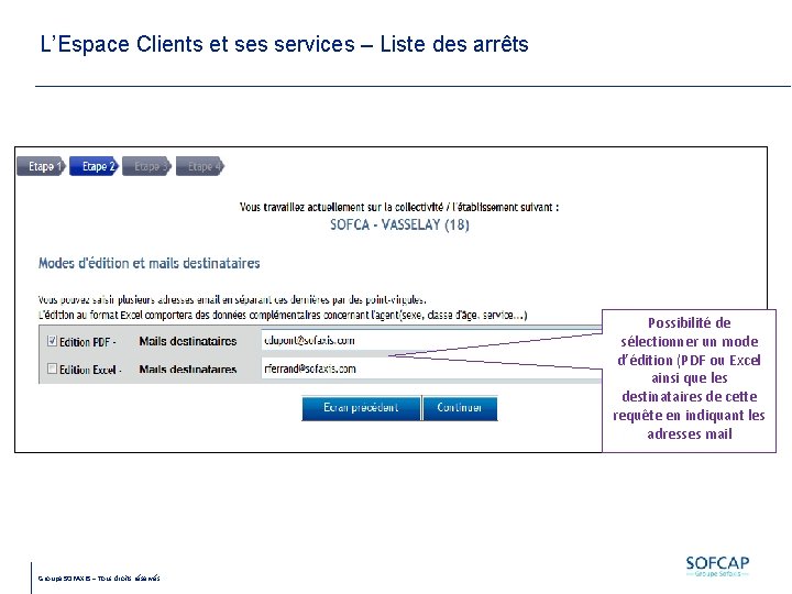 L’Espace Clients et ses services – Liste des arrêts Possibilité de sélectionner un mode