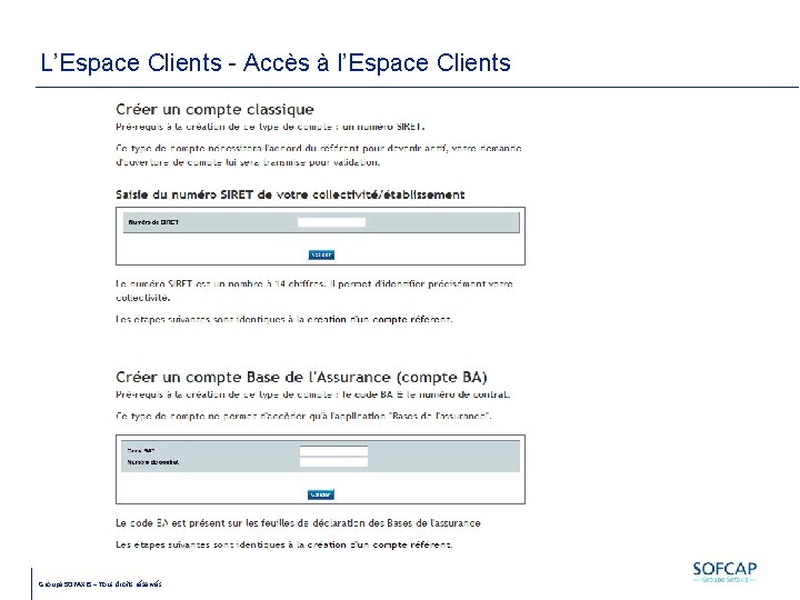 L’Espace Clients - Accès à l’Espace Clients Groupe SOFAXIS – Tous droits réservés 