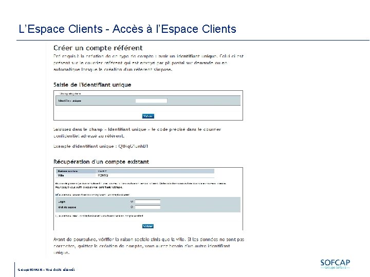 L’Espace Clients - Accès à l’Espace Clients Groupe SOFAXIS – Tous droits réservés 