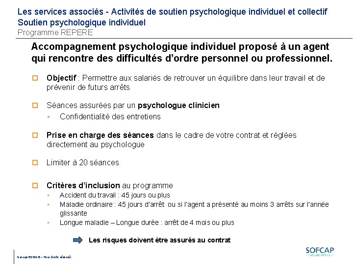 Les services associés - Activités de soutien psychologique individuel et collectif Soutien psychologique individuel